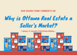 Why Real Estate Seller's Market in Ottawa