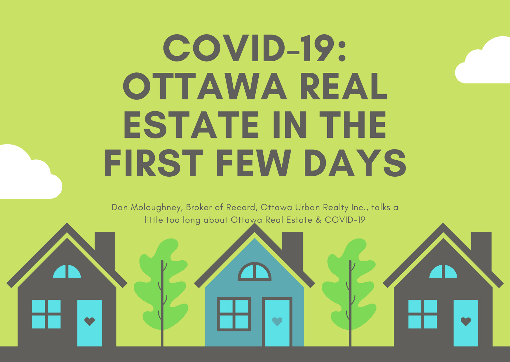 COVID19 Ottawa Real Estate in the first few days Ottawa Real Estate Ottawa Urban Realty